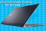 Cài win tại nhà cho laptop SamSung tại nhà giá cả hợp lý