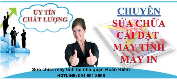 Sửa chữa máy tính tại nhà quận Hoàn Kiếm